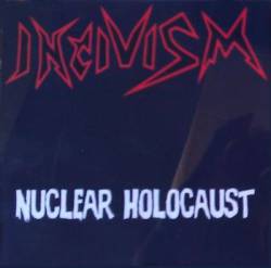 Incivism : Nuclear Holocaust